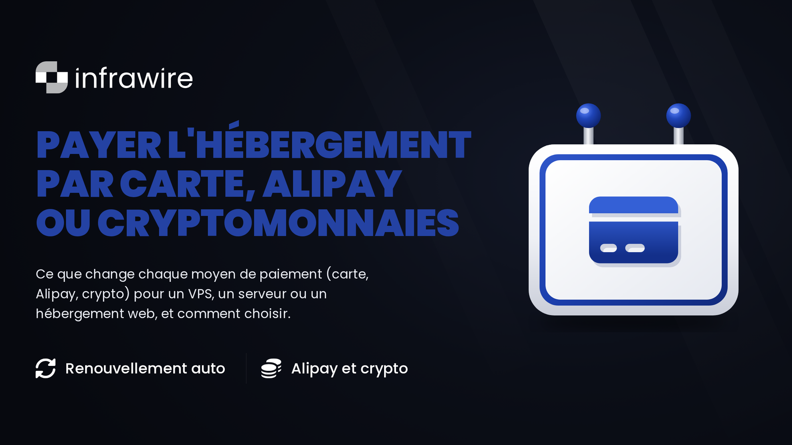 Payer son hébergement par carte, Alipay ou cryptomonnaies