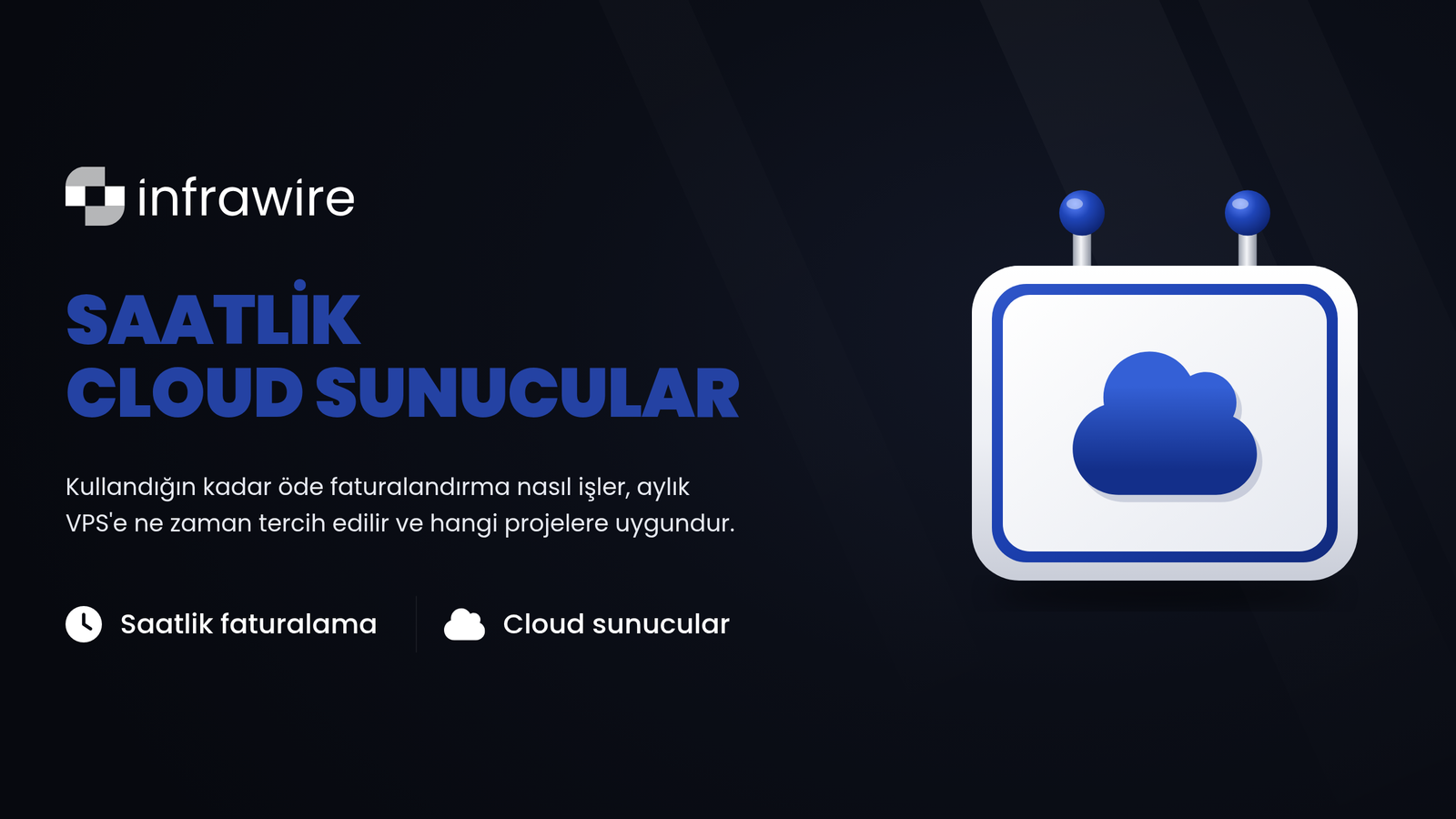Saatlik faturalandırılan cloud sunucular: kapsamlı rehber (Infrawire Cloud)